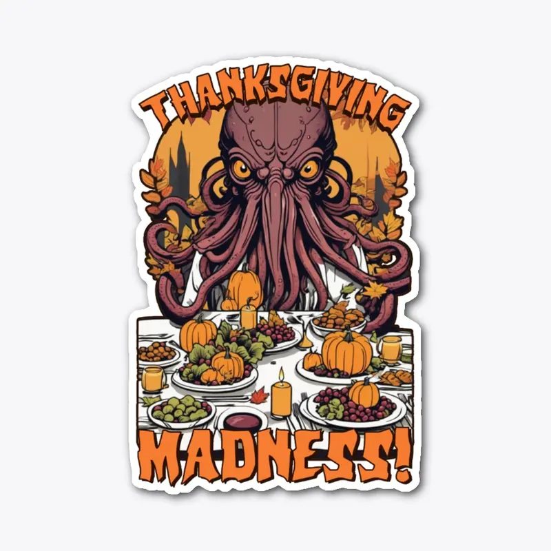 Cthulhu Thanksgiving - Lovecraft Madness